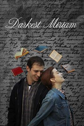 91仓库《至暗米里亚姆 Darkest Miriam》免费在线观看